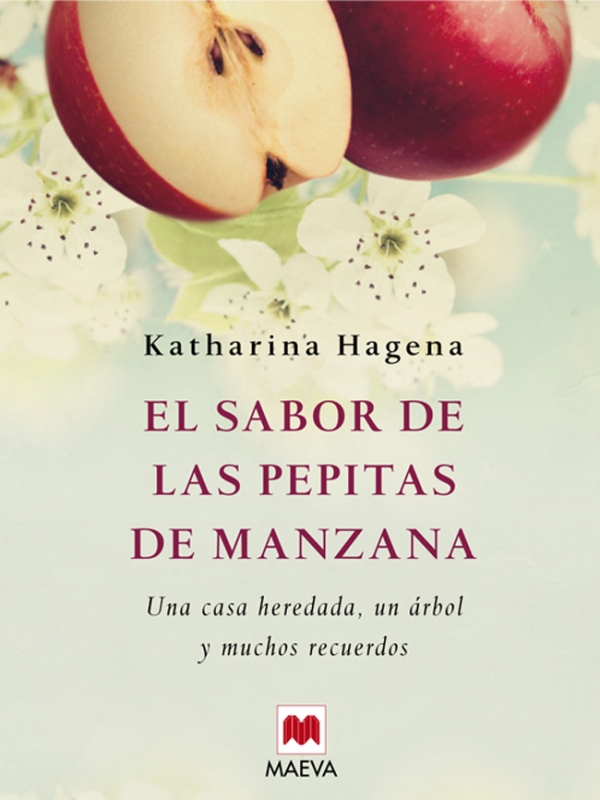 Portada de El sabor de las pepitas de manzana de Hagena, Katharina