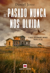 El Pasado Nunca nos Olvida-2