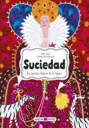 Suciedad. La Apestosa Historia de la Higiene-2