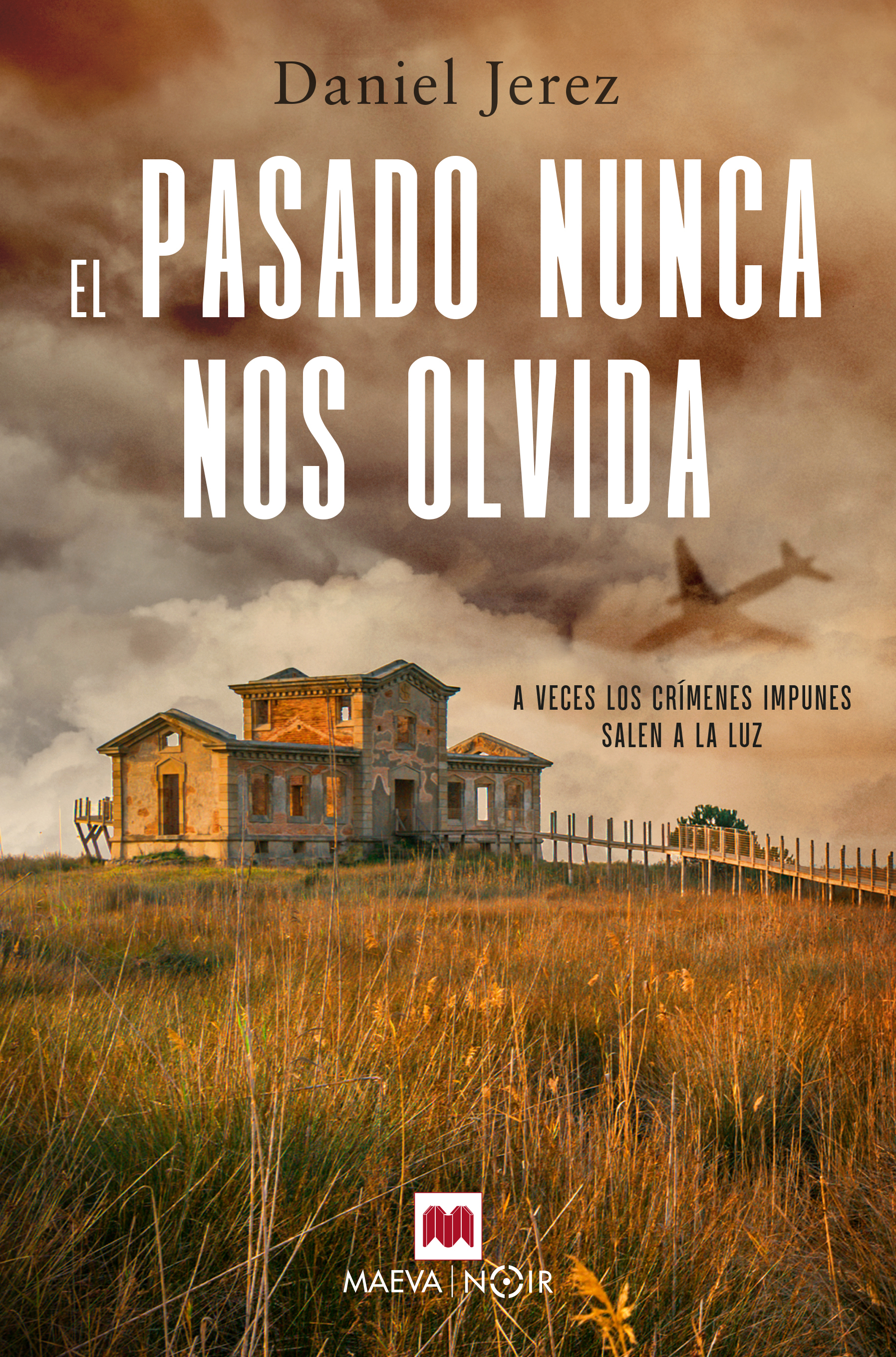 El Pasado Nunca nos Olvida-1