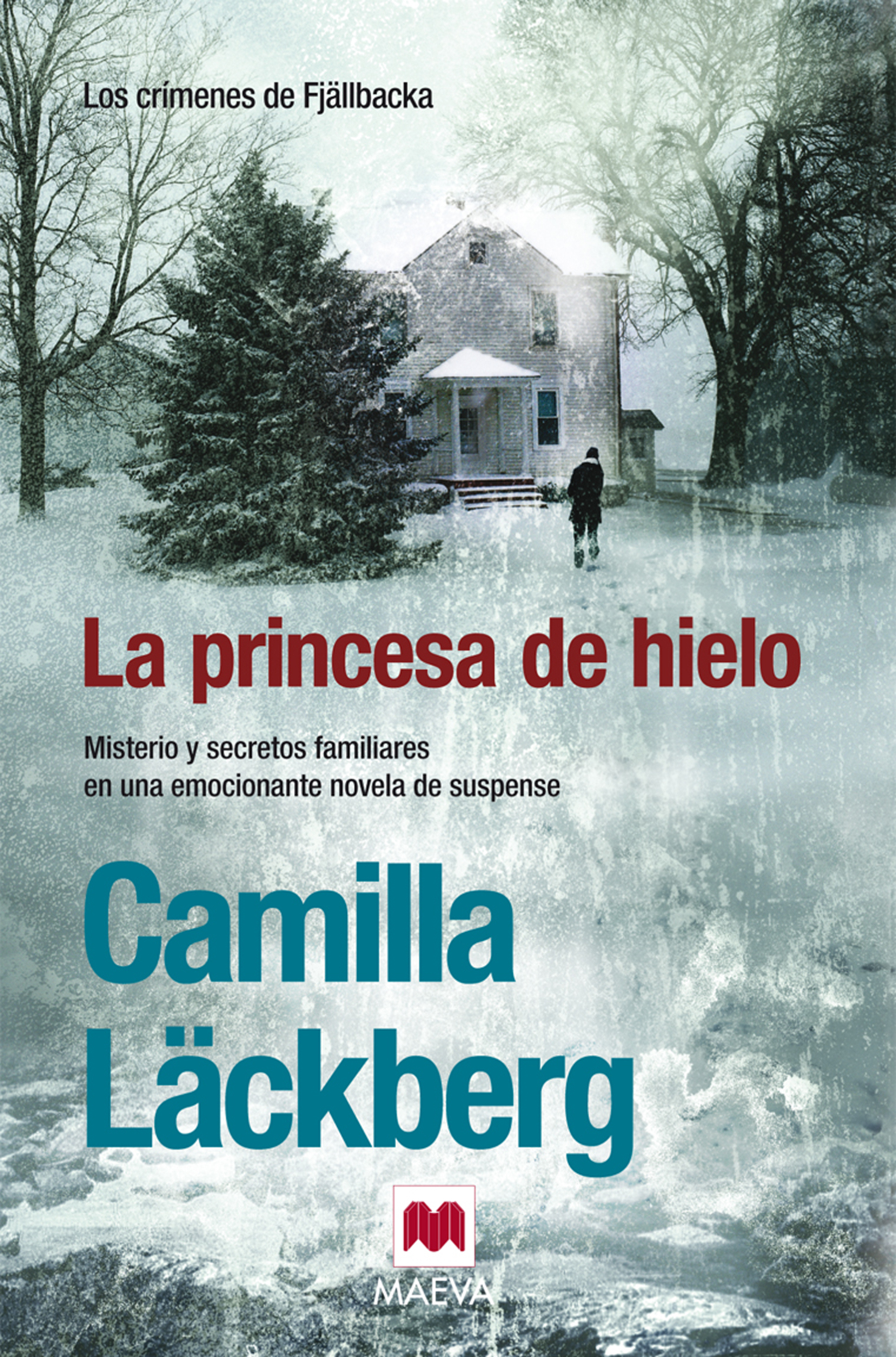 Ediciones Maeva - Camilla Läckberg - La princesa de hielo