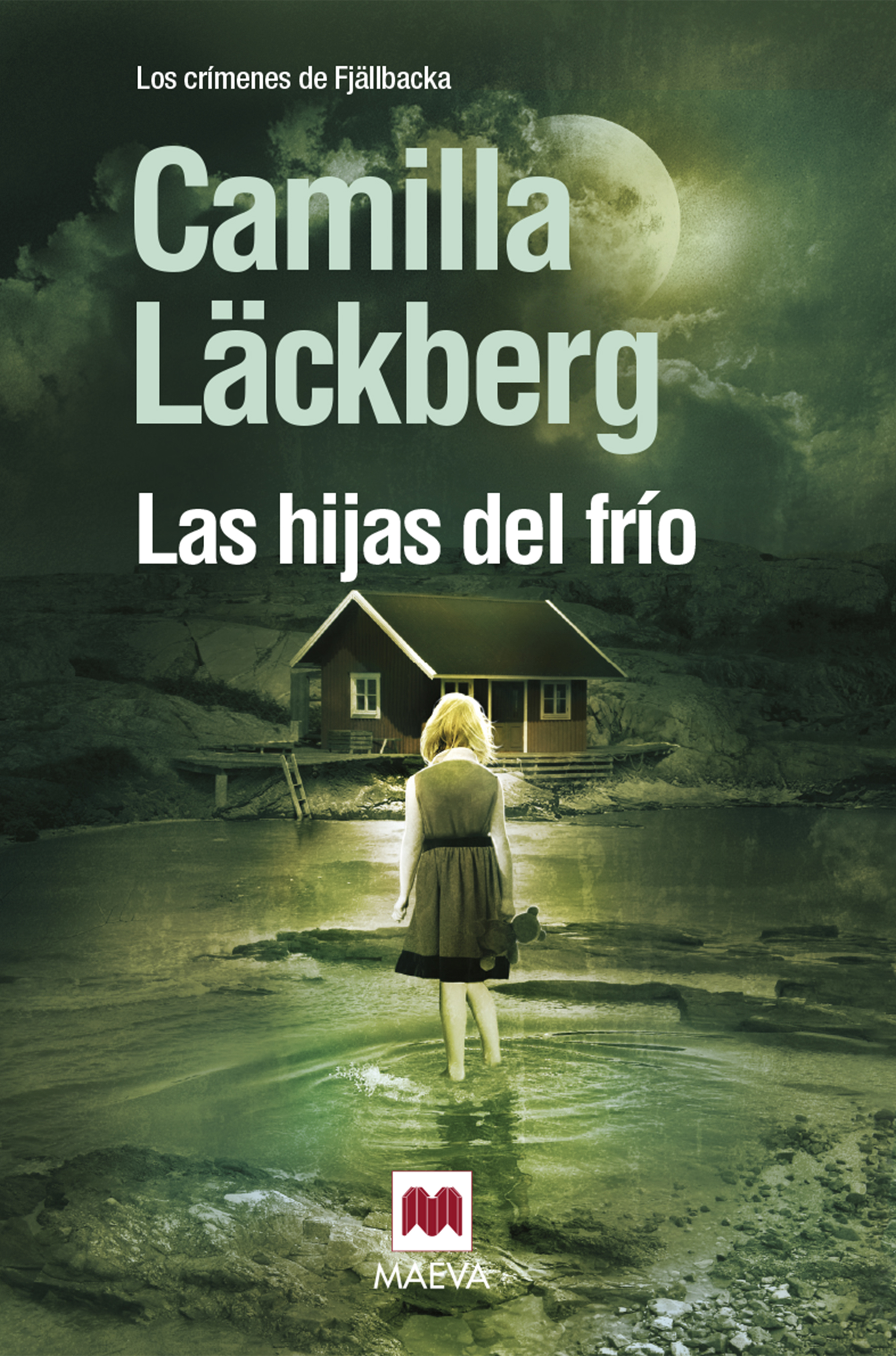 Ediciones Maeva - Camilla Läckberg - Las hijas del frío