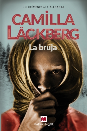 Ediciones Maeva - Camilla Läckberg - La bruja
